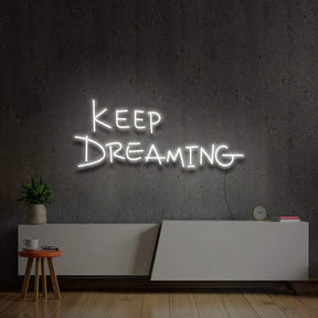 "Keep Dreaming" Neon Sign