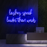 "Lashes Speak Louder Than Words" Neon Sign for Beauty & Cosmetic Studios