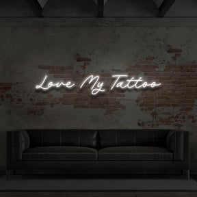 "Love My Tattoo" Neon Sign for Tattoo Parlours