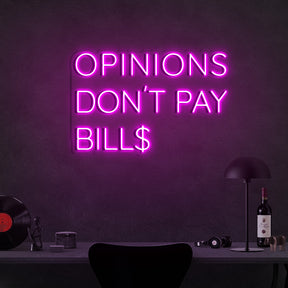 Opinions Don't Pay Bills