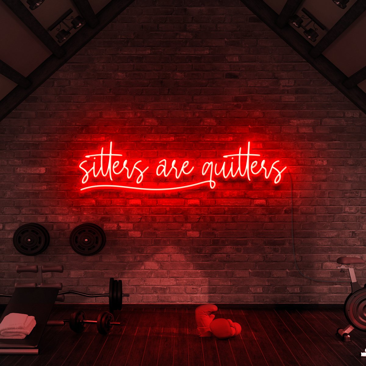 "Sitters Are Quitters" Neon Sign for Gyms & Fitness Studios